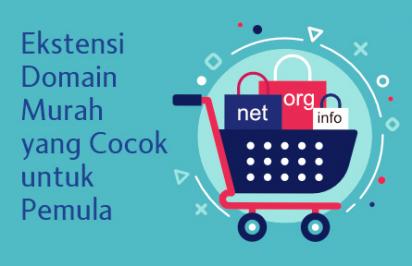 Ekstensi-ekstensi Domain Murah yang Cocok untuk Pemula